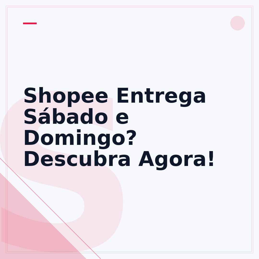 Shopee Entrega Sábado e Domingo? Descubra Agora!