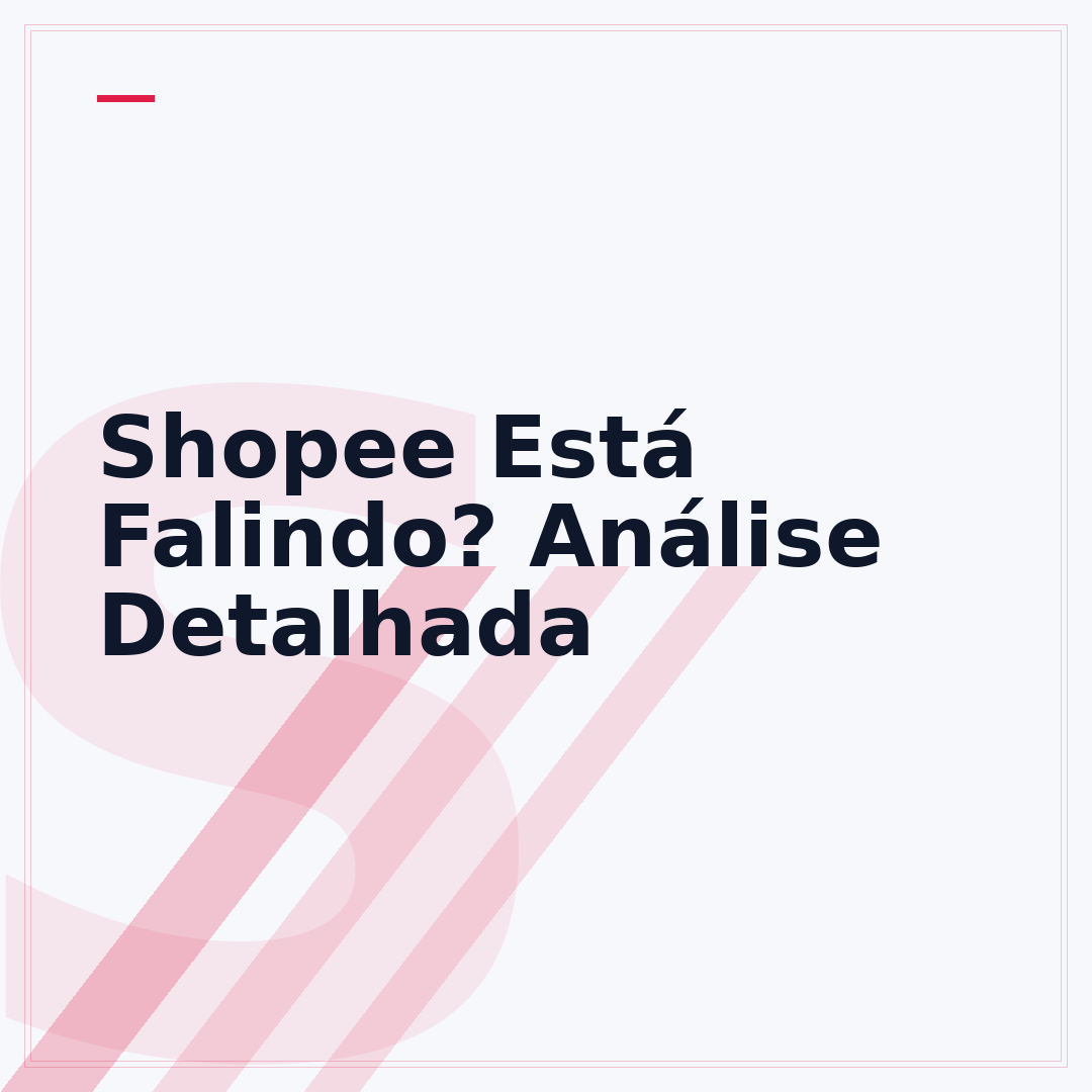 Shopee Está Falindo? Análise Detalhada