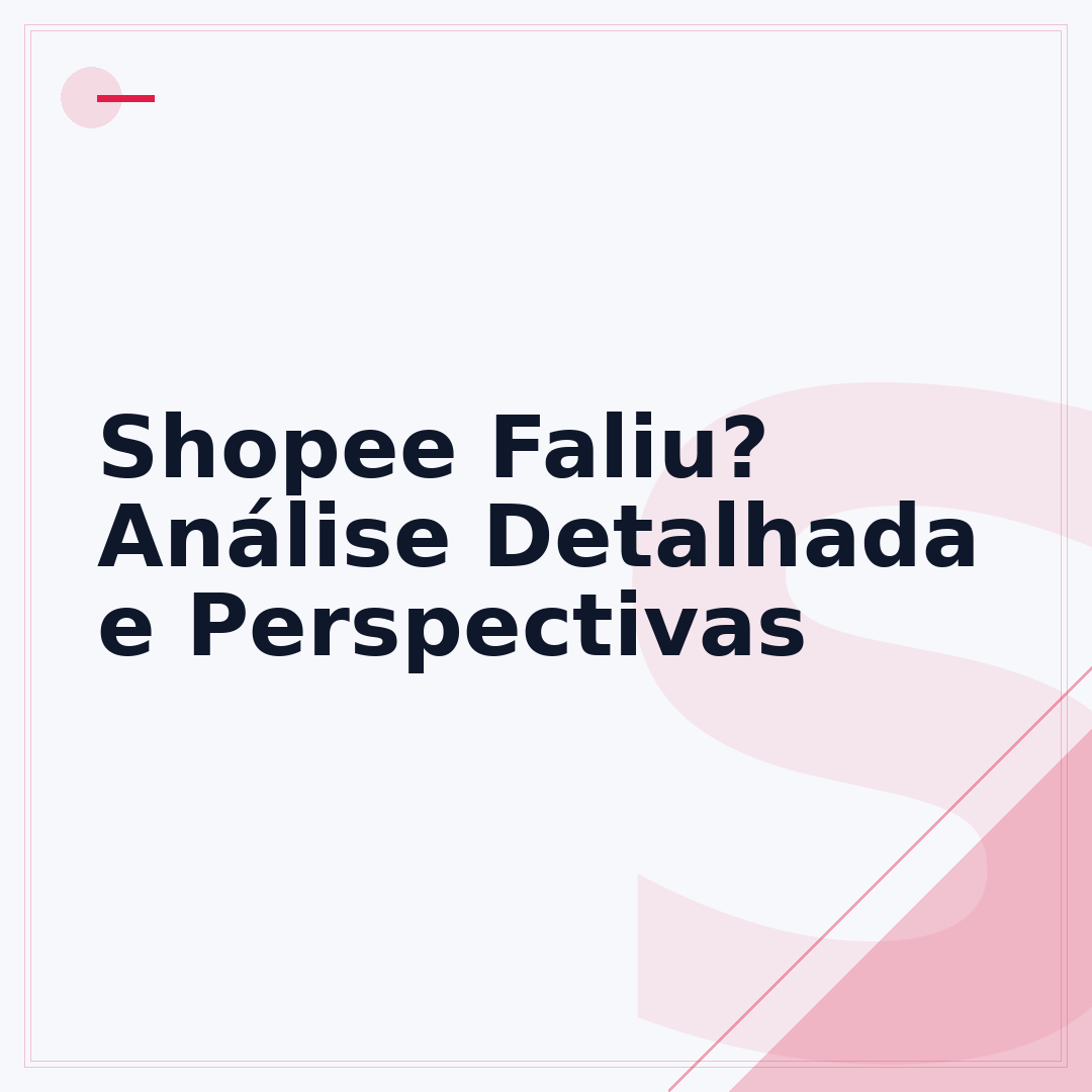 Shopee Faliu? Análise Detalhada e Perspectivas