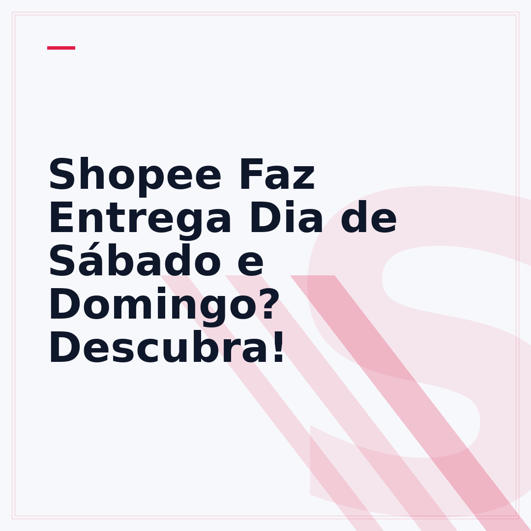 Shopee Faz Entrega Dia de Sábado e Domingo? Descubra!