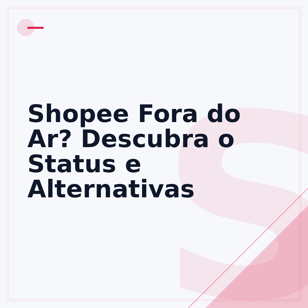 Shopee Fora do Ar? Descubra o Status e Alternativas