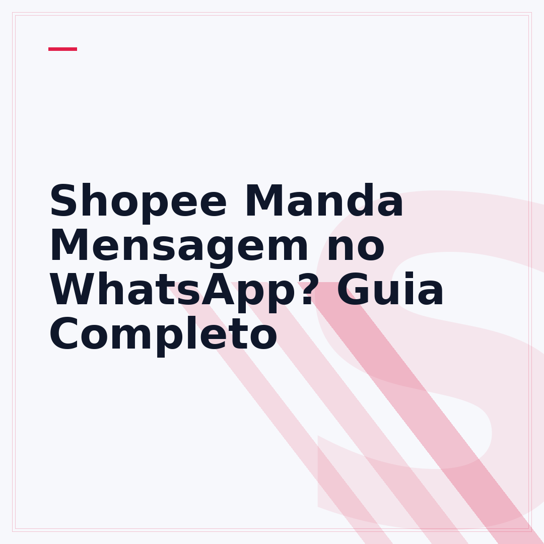 Shopee Manda Mensagem no WhatsApp? Guia Completo