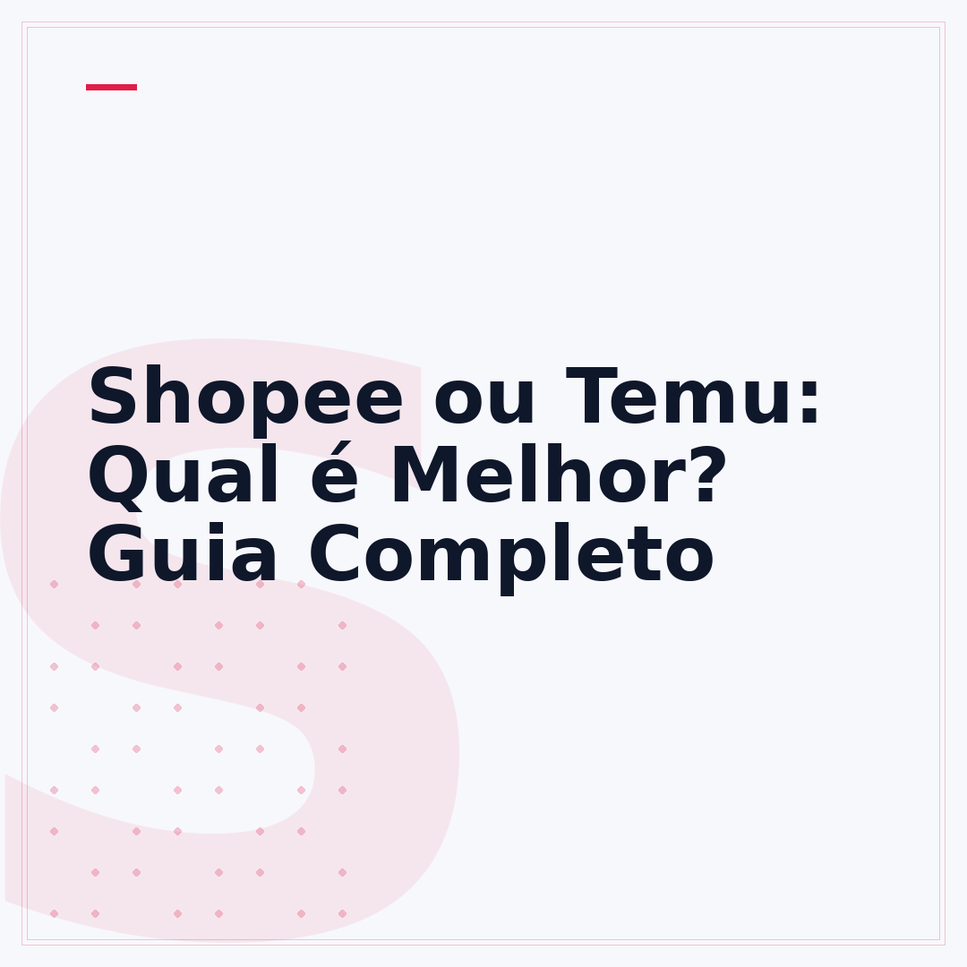 Shopee ou Temu: Qual é Melhor? Guia Completo