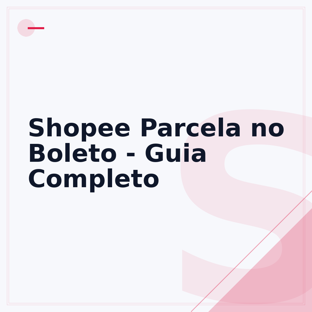 Shopee Parcela no Boleto - Guia Completo