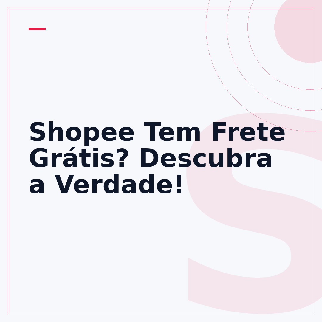 Shopee Tem Frete Grátis? Descubra a Verdade!