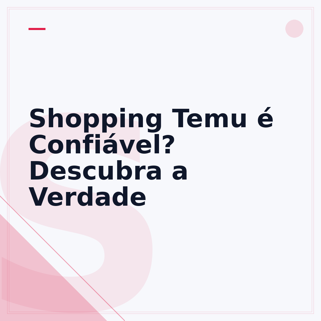 Shopping Temu é Confiável? Descubra a Verdade