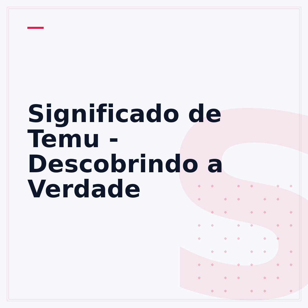 Significado de Temu - Descobrindo a Verdade