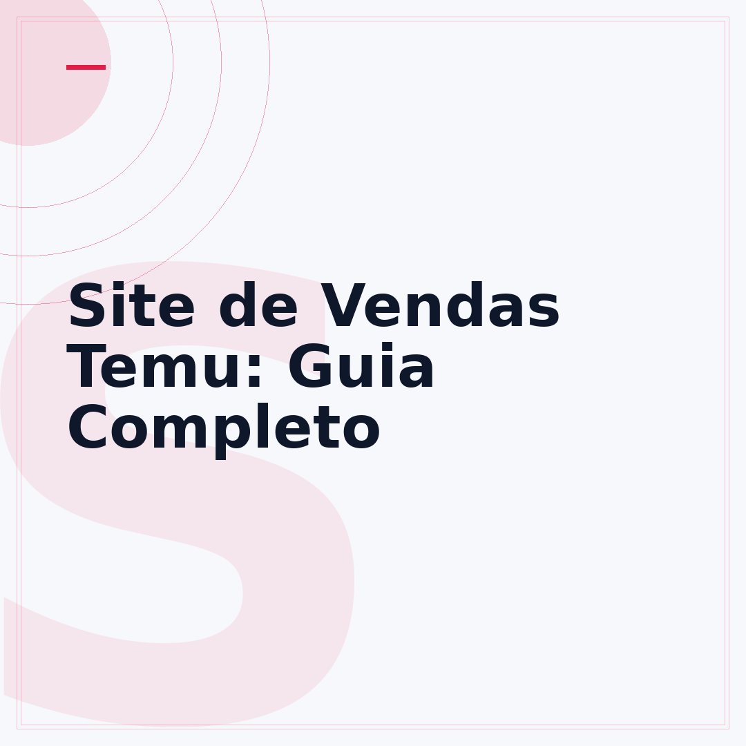 Site de Vendas Temu: Guia Completo