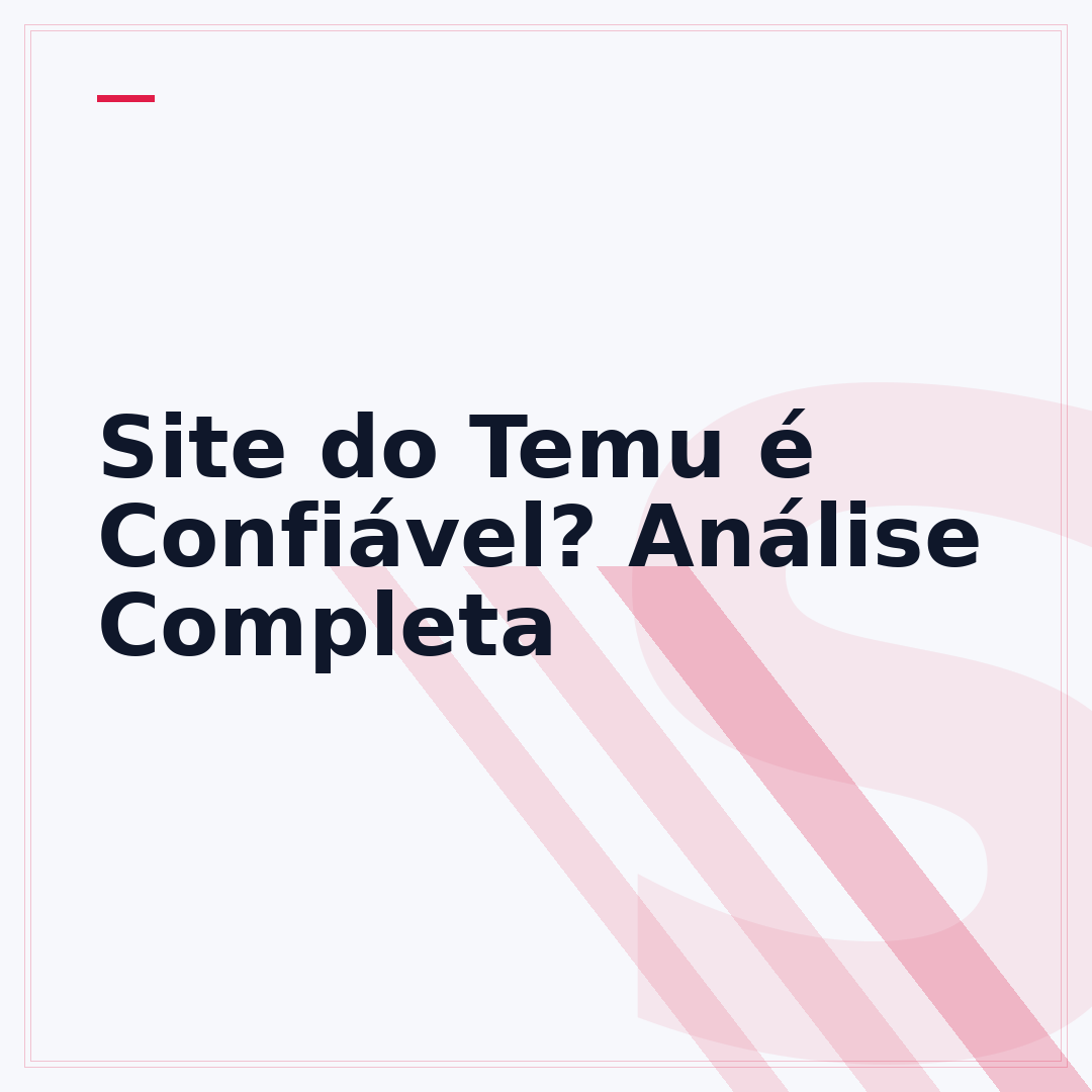 Site do Temu é Confiável? Análise Completa