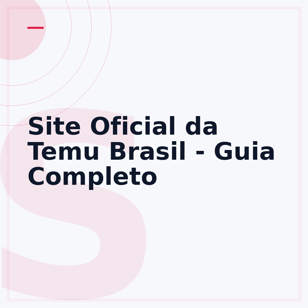 Site Oficial da Temu Brasil - Guia Completo