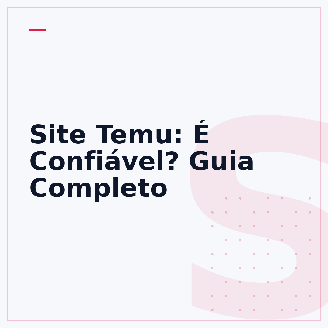 Site Temu: É Confiável? Guia Completo