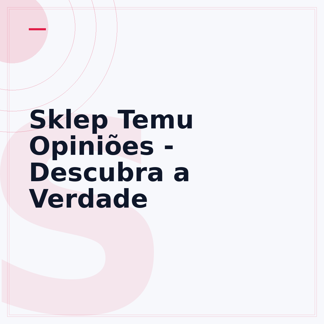 Sklep Temu Opiniões - Descubra a Verdade