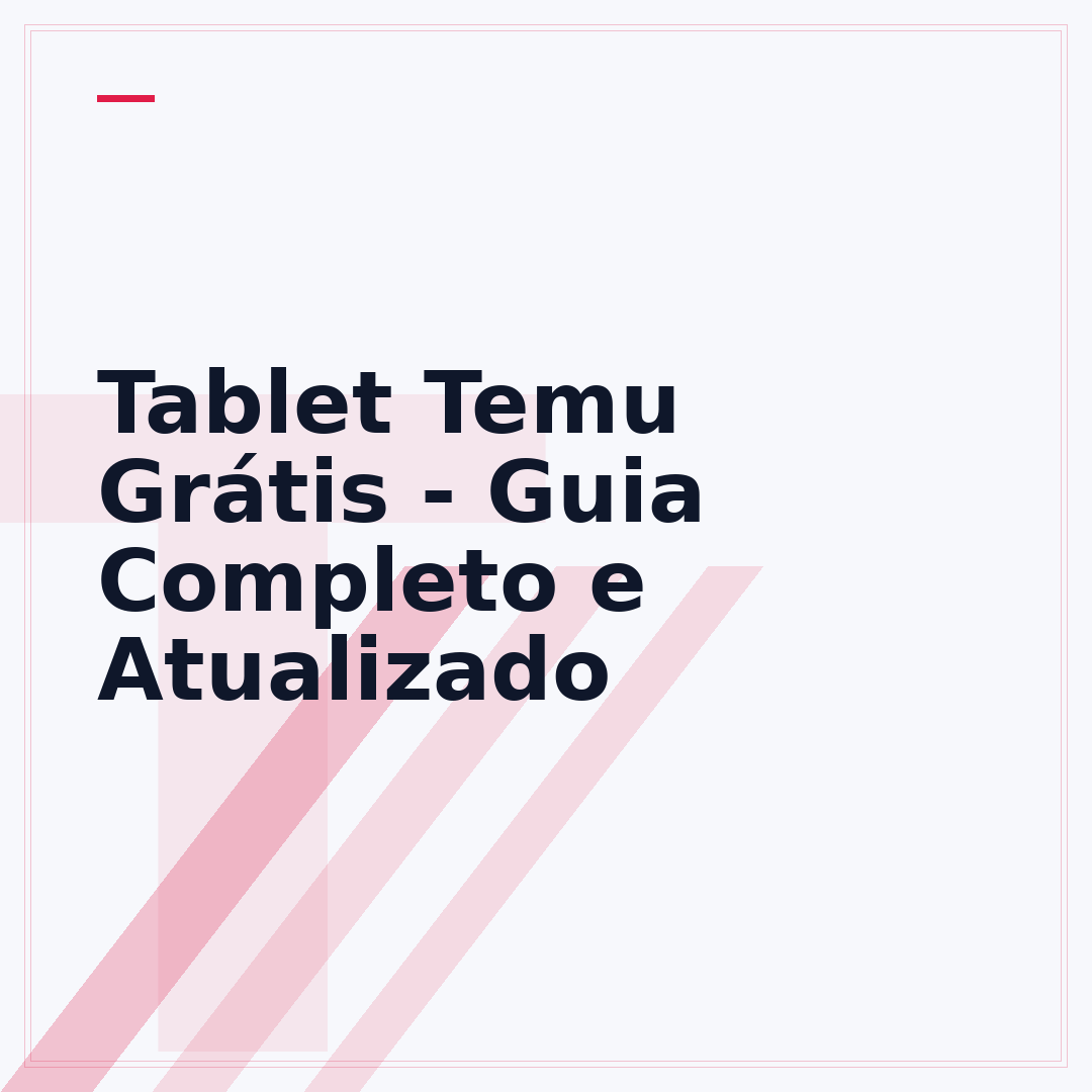 Tablet Temu Grátis - Guia Completo e Atualizado
