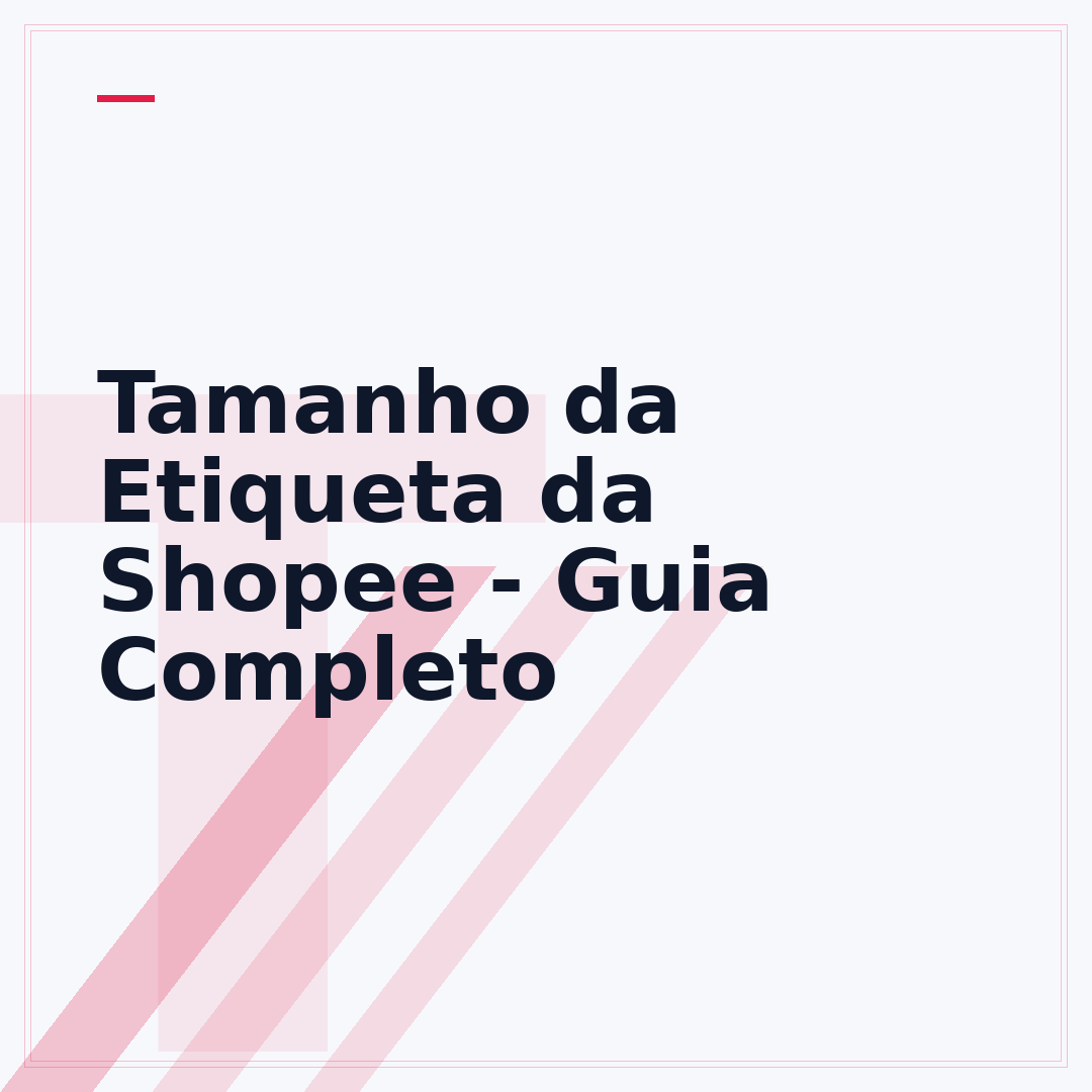 Tamanho da Etiqueta da Shopee - Guia Completo