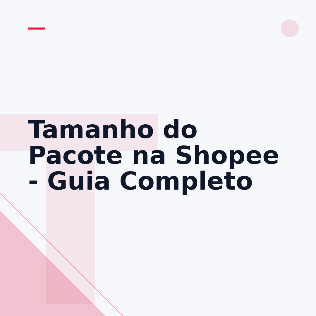 Tamanho do Pacote na Shopee - Guia Completo