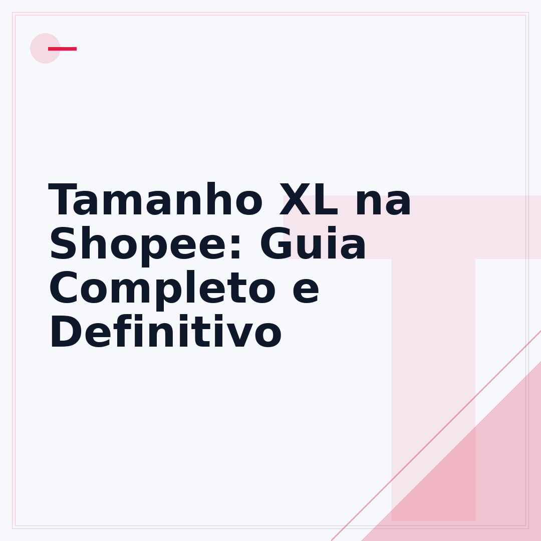 Tamanho XL na Shopee: Guia Completo e Definitivo