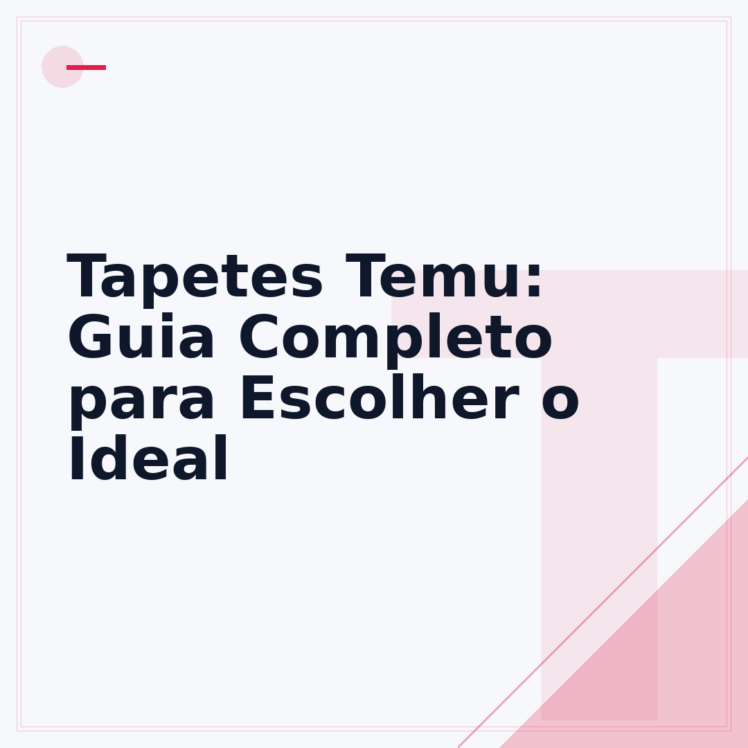 Tapetes Temu: Guia Completo para Escolher o Ideal