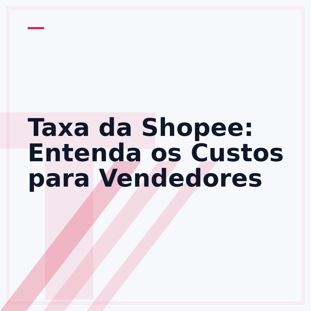 Taxa da Shopee: Entenda os Custos para Vendedores