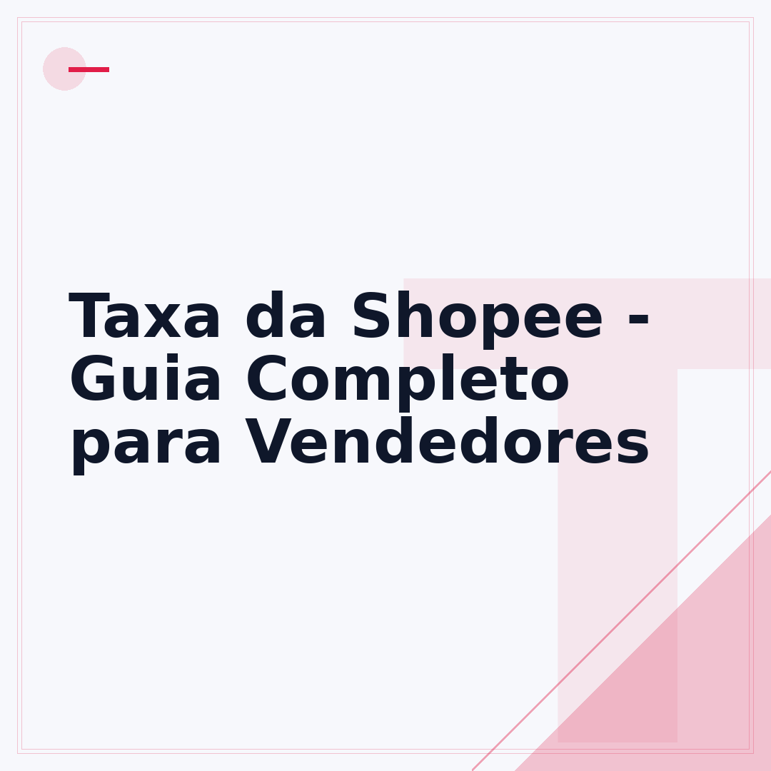 Taxa da Shopee - Guia Completo para Vendedores