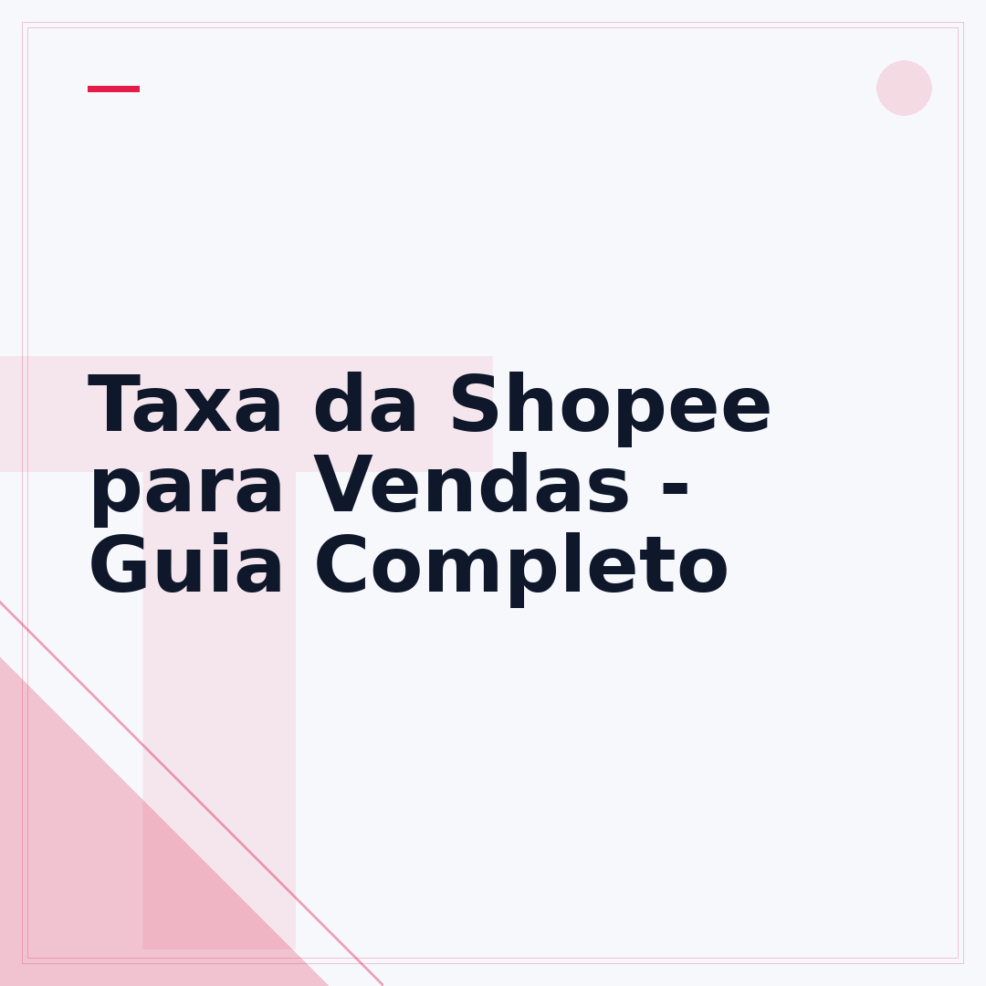 Taxa da Shopee para Vendas - Guia Completo