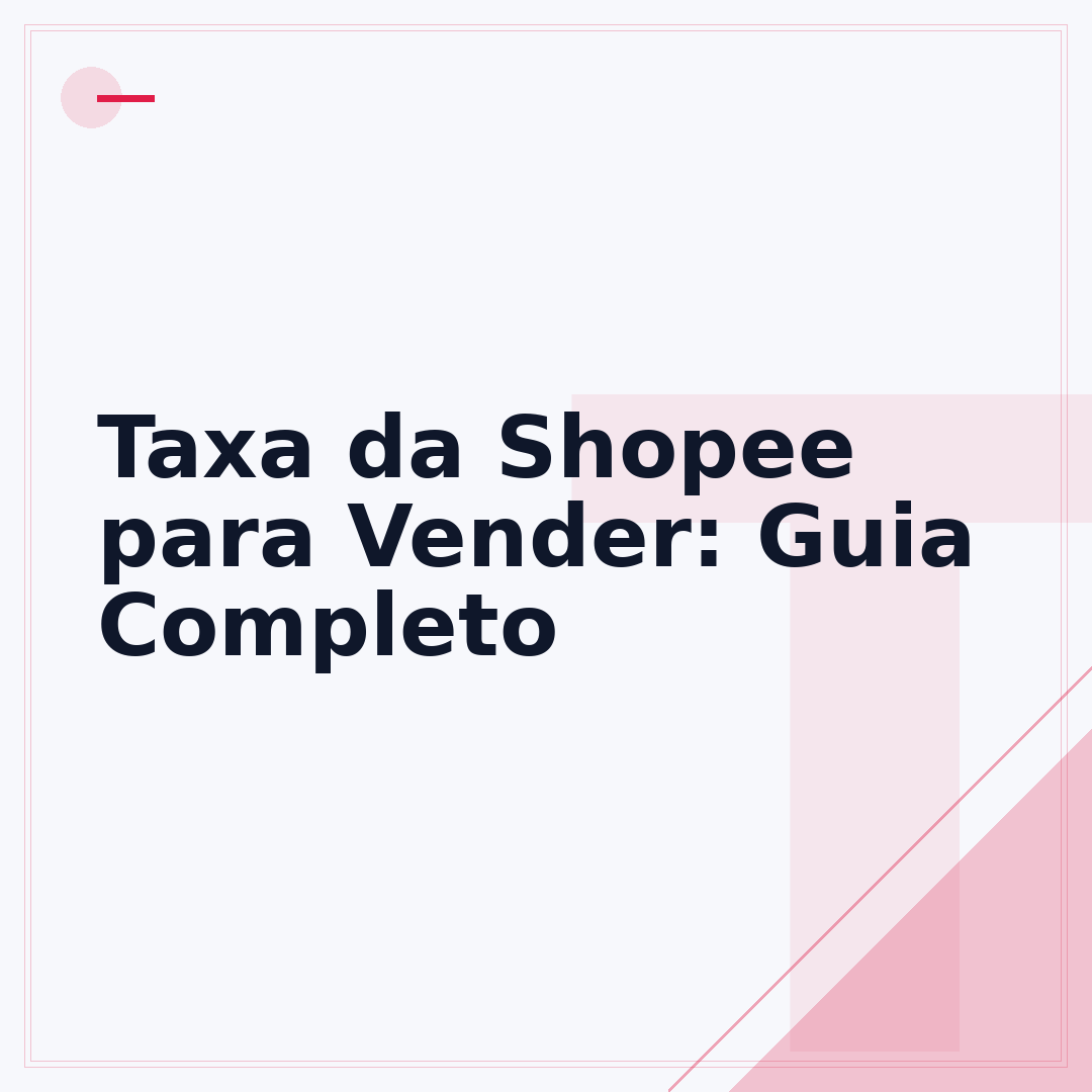 Taxa da Shopee para Vender: Guia Completo