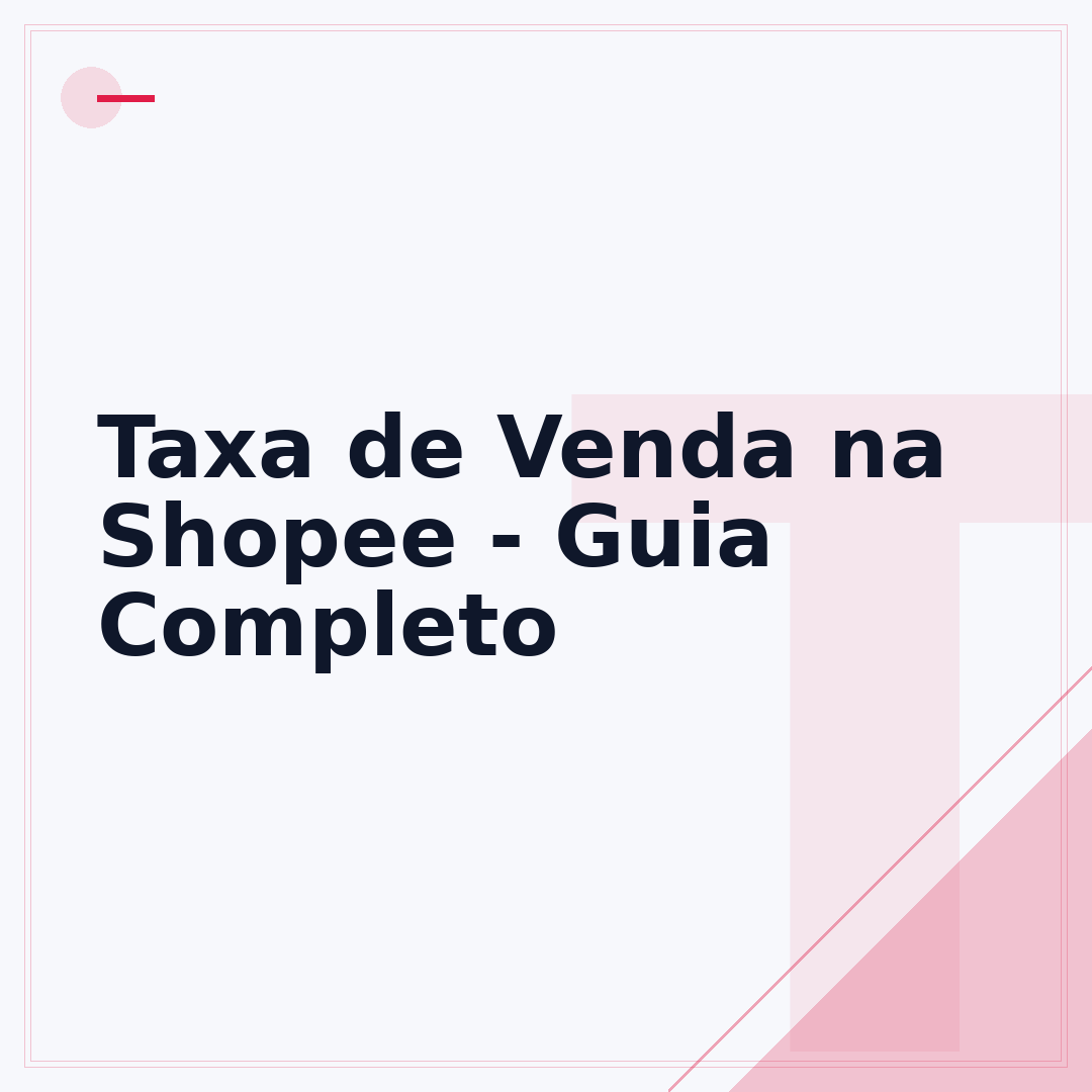 Taxa de Venda na Shopee - Guia Completo