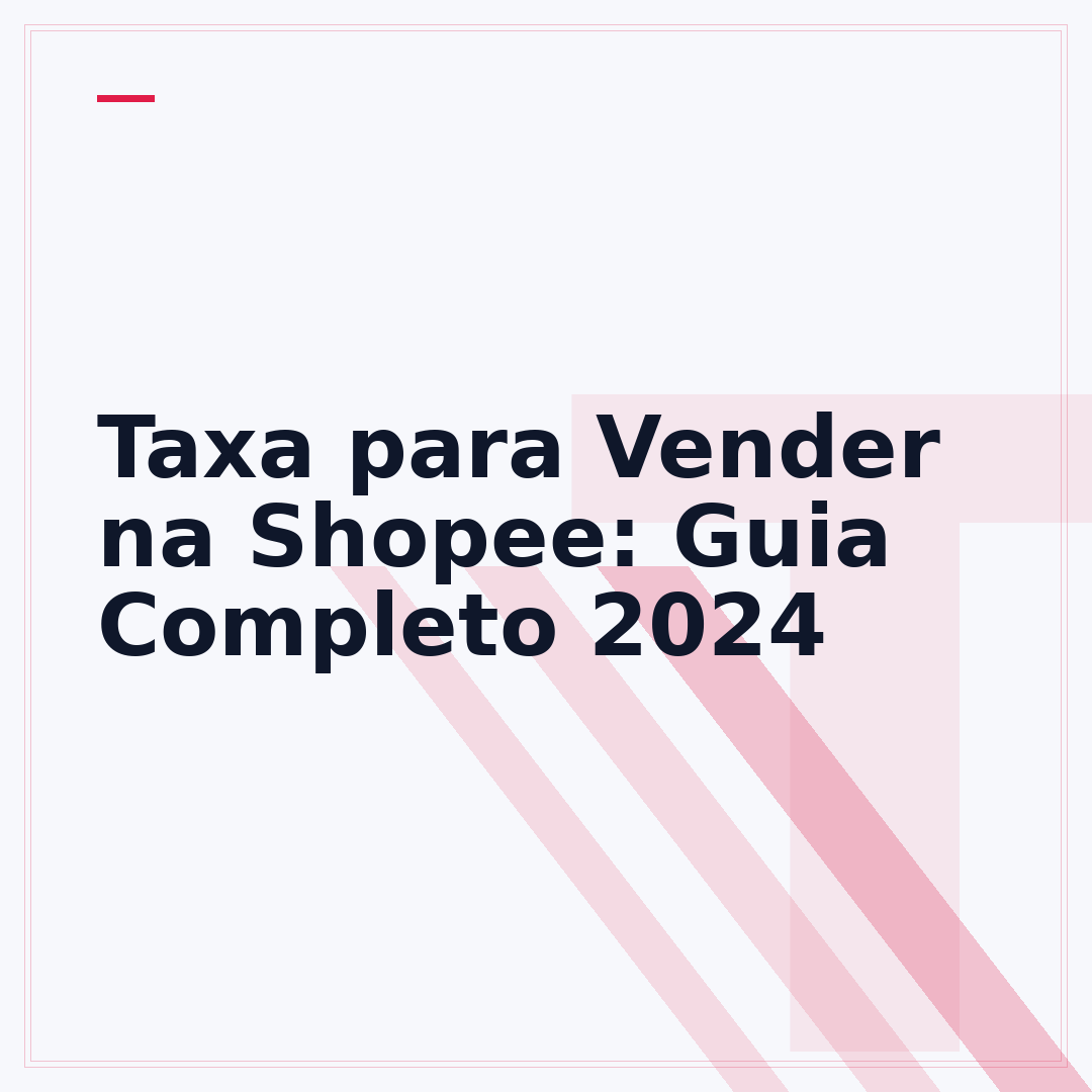 Taxa para Vender na Shopee: Guia Completo 2024