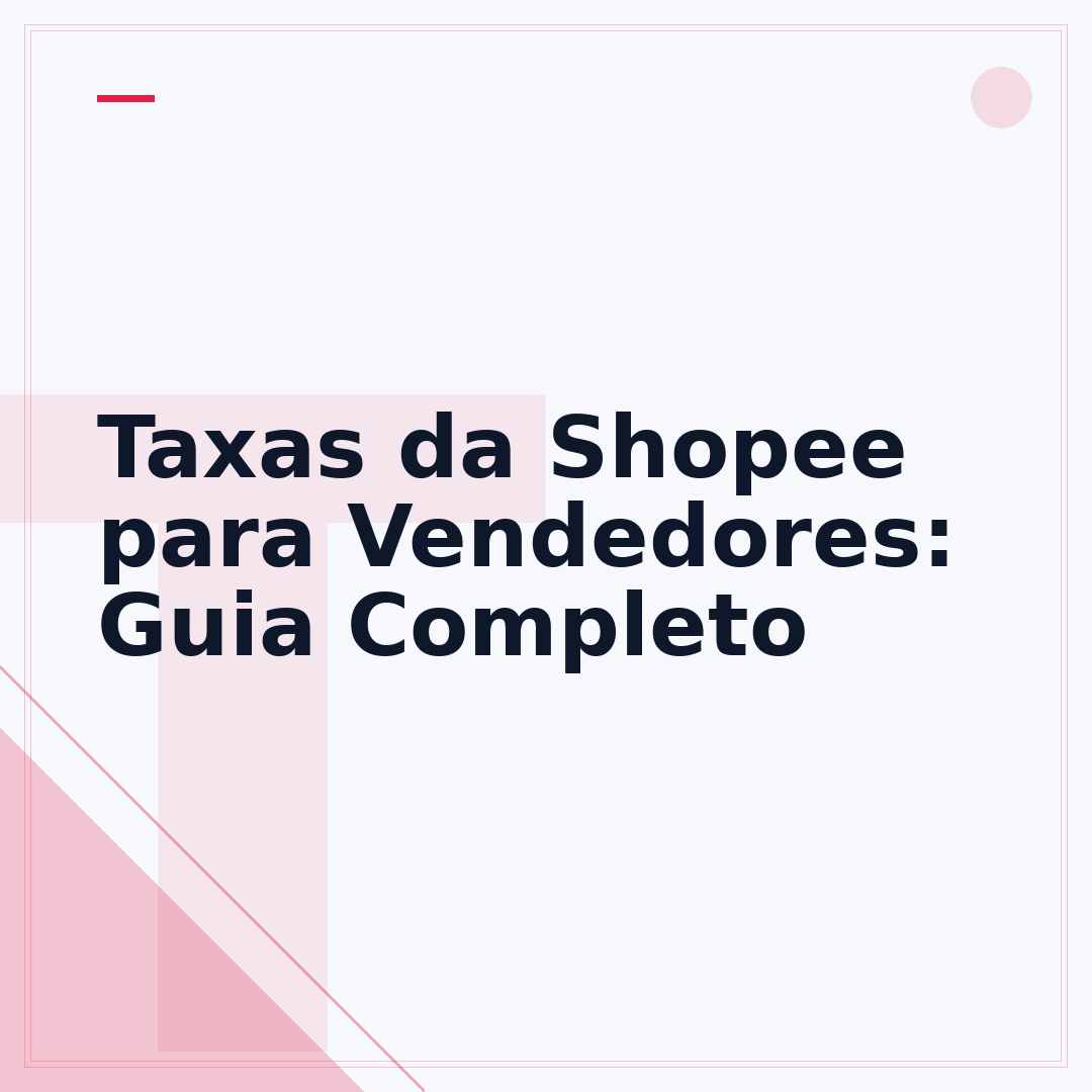 Taxas da Shopee para Vendedores: Guia Completo