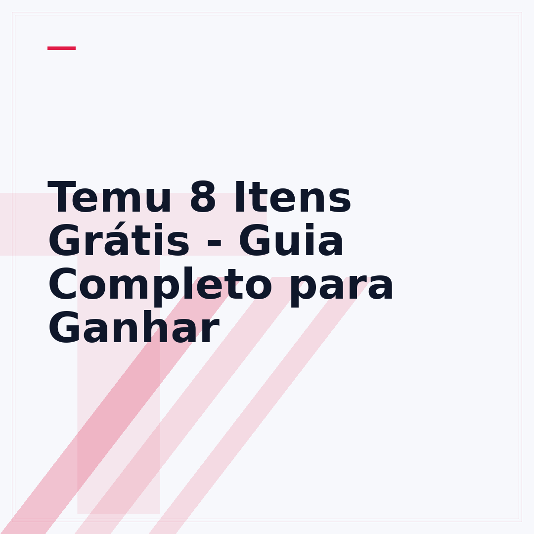 Temu 8 Itens Grátis - Guia Completo para Ganhar