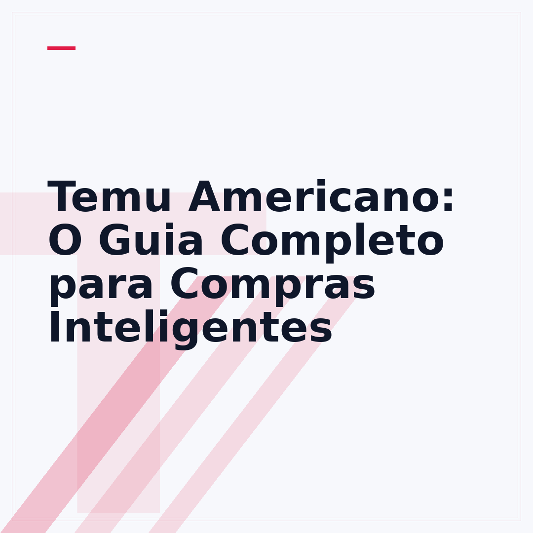 Temu Americano: O Guia Completo para Compras Inteligentes