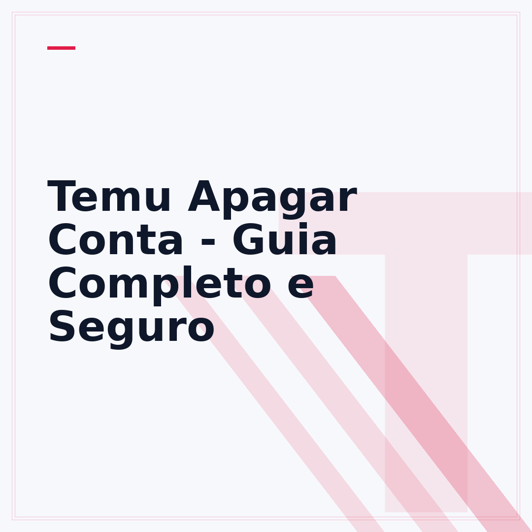 Temu Apagar Conta - Guia Completo e Seguro
