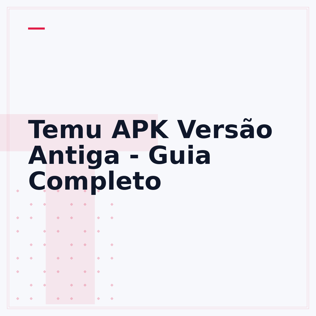 Temu APK Versão Antiga - Guia Completo