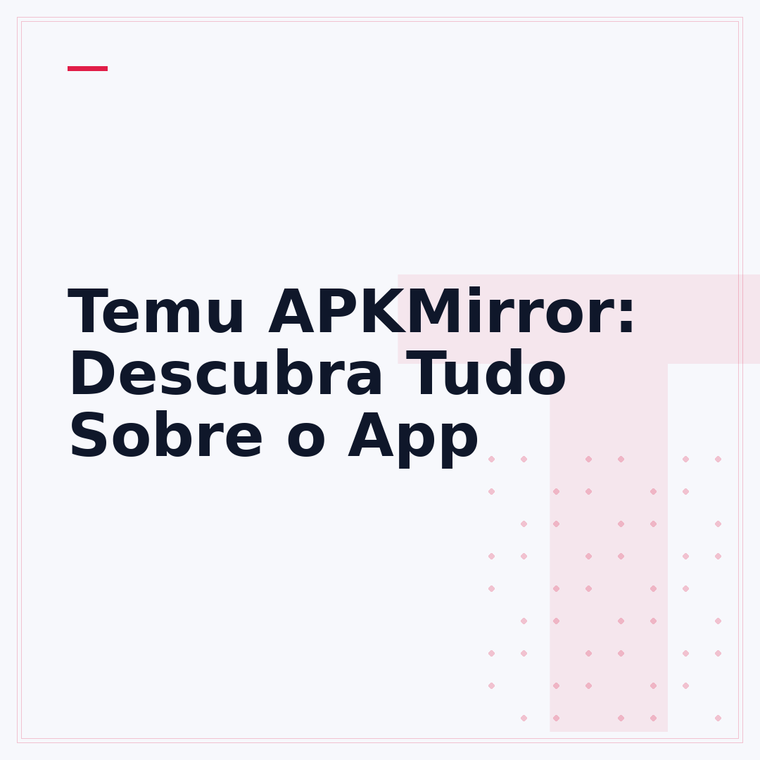 Temu APKMirror: Descubra Tudo Sobre o App
