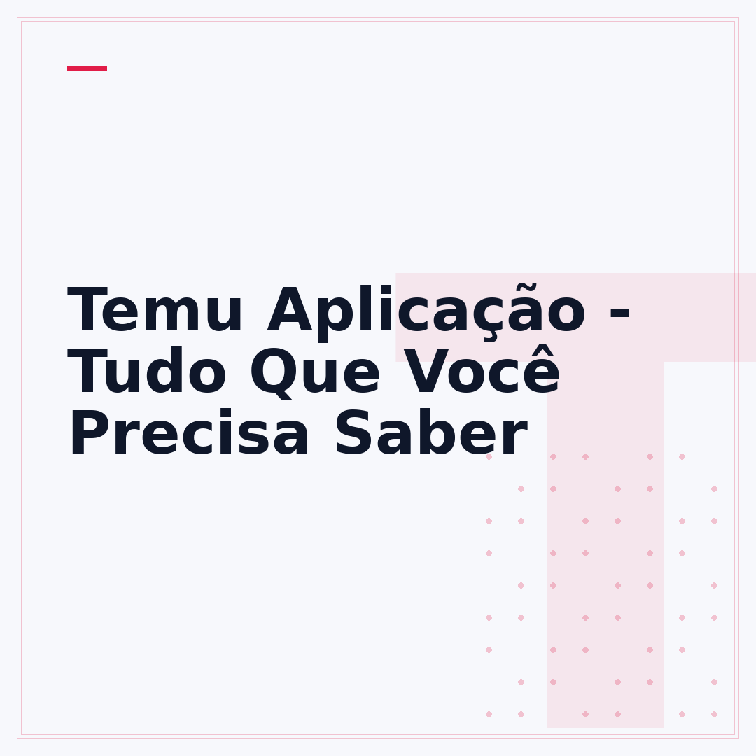 Temu Aplicação - Tudo Que Você Precisa Saber