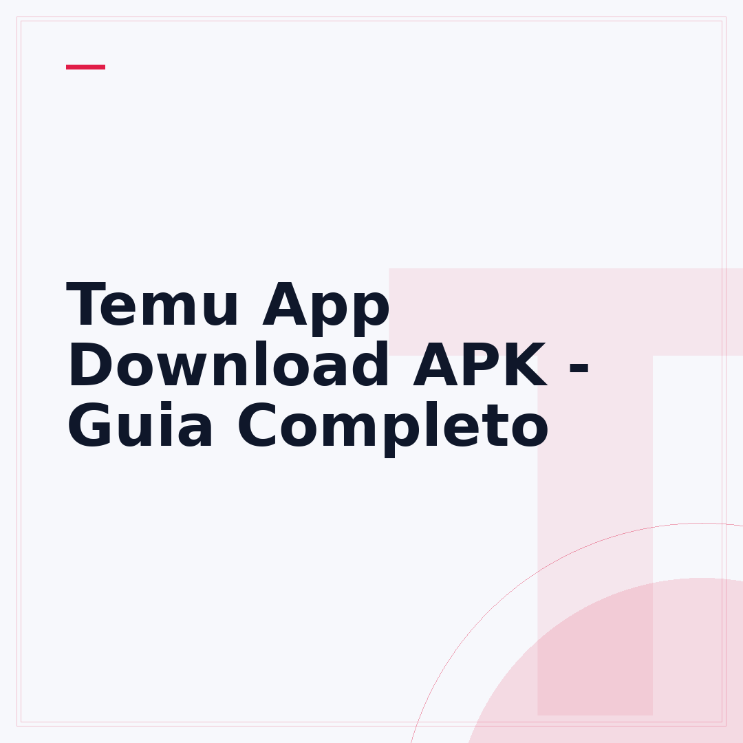 Temu App Download APK - Guia Completo