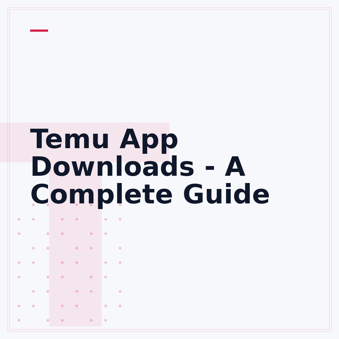 Temu App Downloads - A Complete Guide