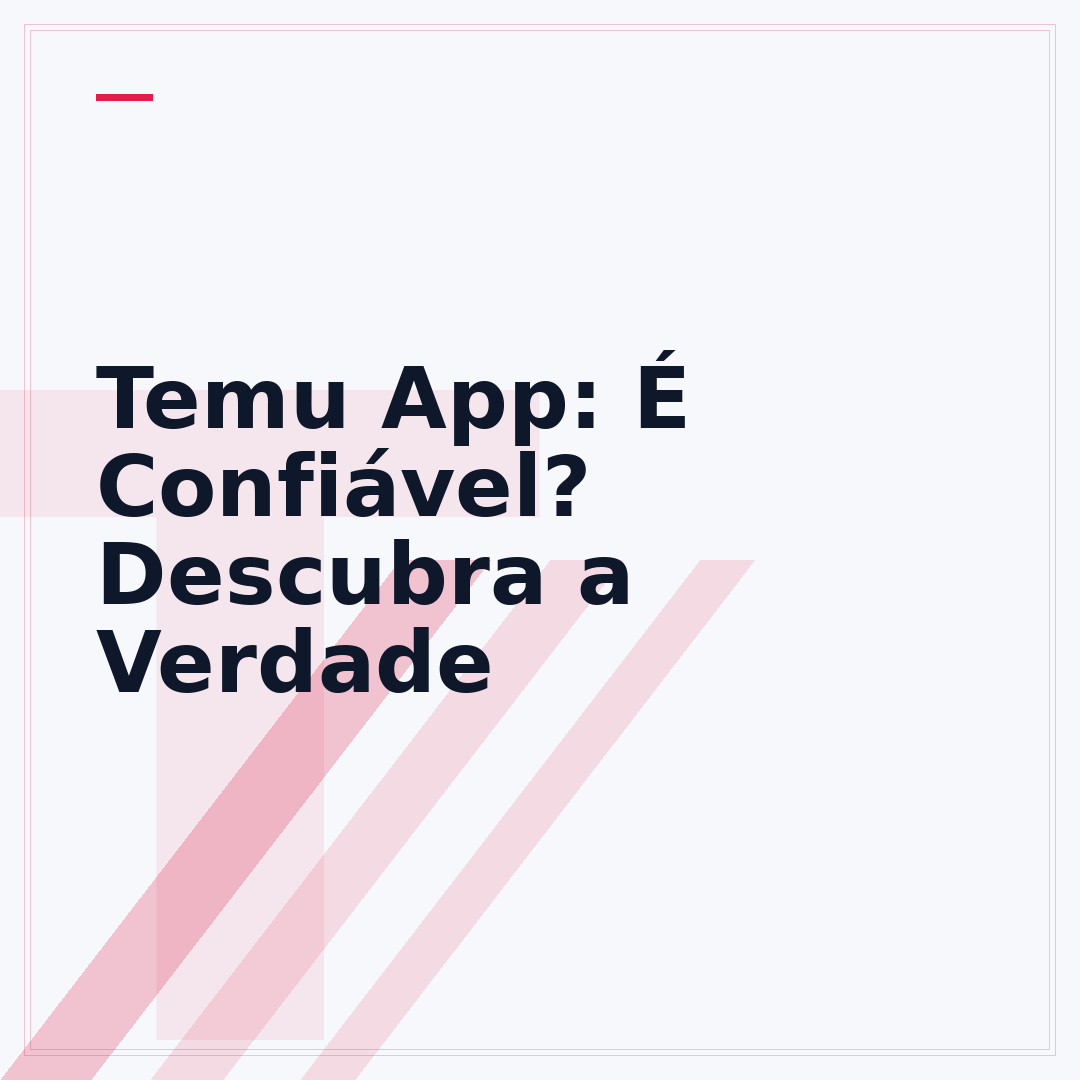 Temu App: É Confiável? Descubra a Verdade