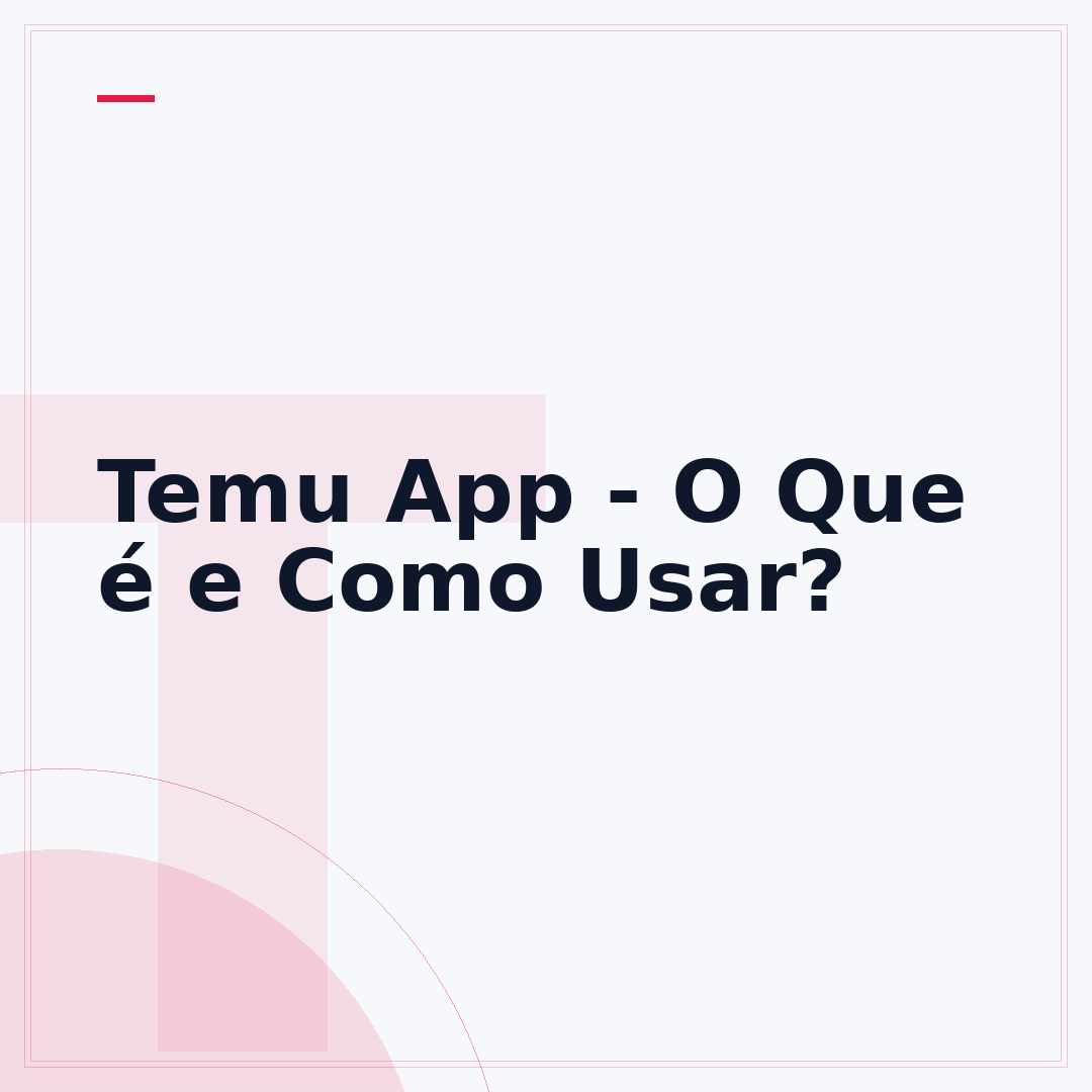 Temu App - O Que é e Como Usar?