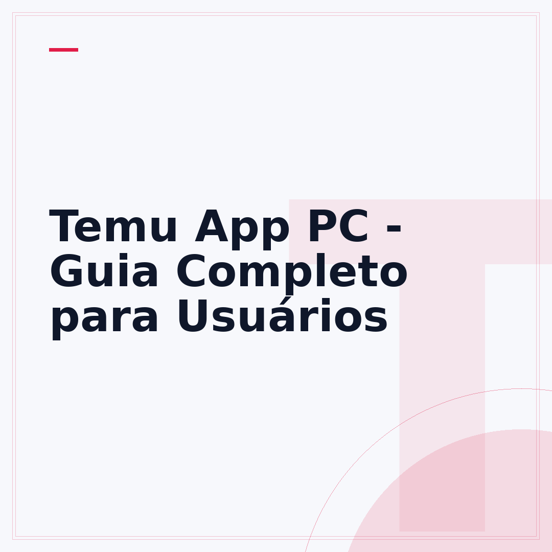 Temu App PC - Guia Completo para Usuários