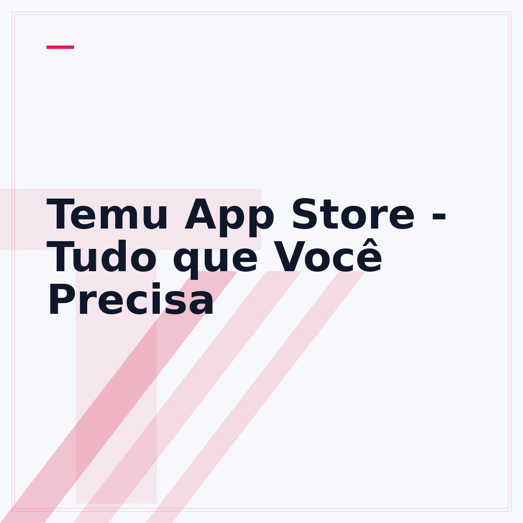 Temu App Store - Tudo que Você Precisa