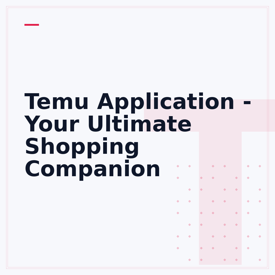 Temu Application - Your Ultimate Shopping Companion