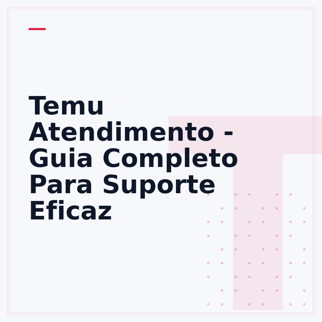 Temu Atendimento - Guia Completo Para Suporte Eficaz