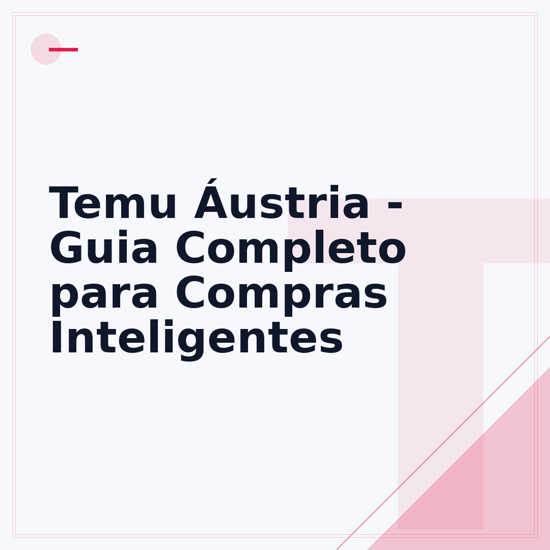 Temu Áustria - Guia Completo para Compras Inteligentes