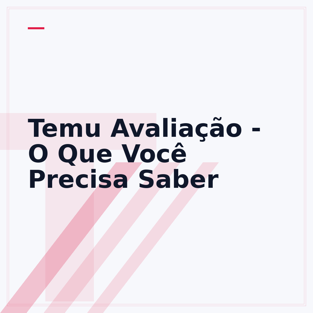 Temu Avaliação - O Que Você Precisa Saber