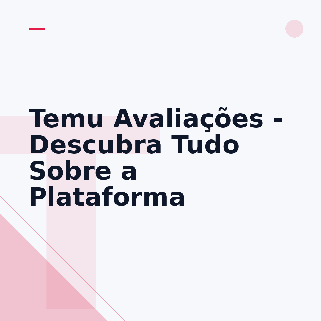 Temu Avaliações - Descubra Tudo Sobre a Plataforma
