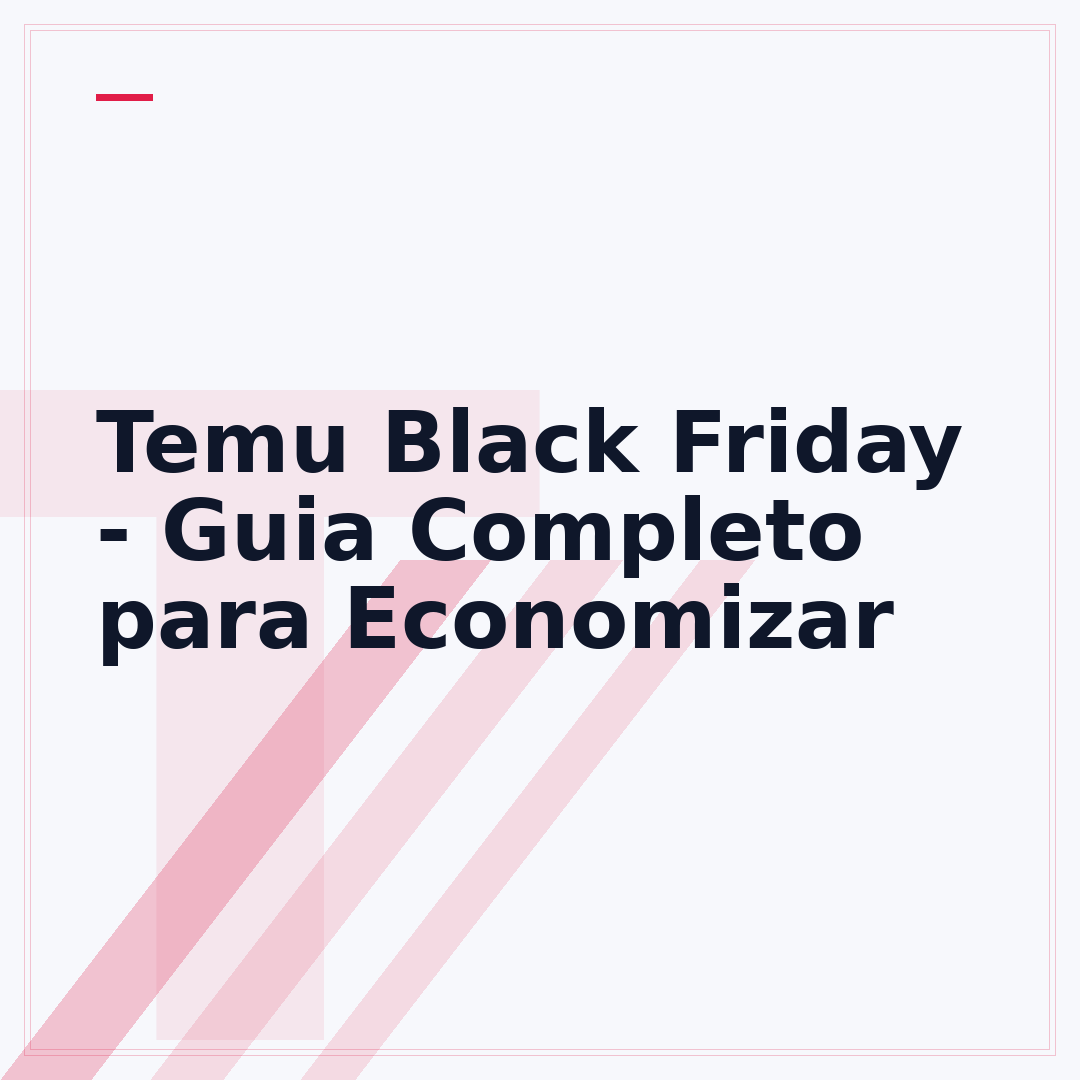 Temu Black Friday - Guia Completo para Economizar