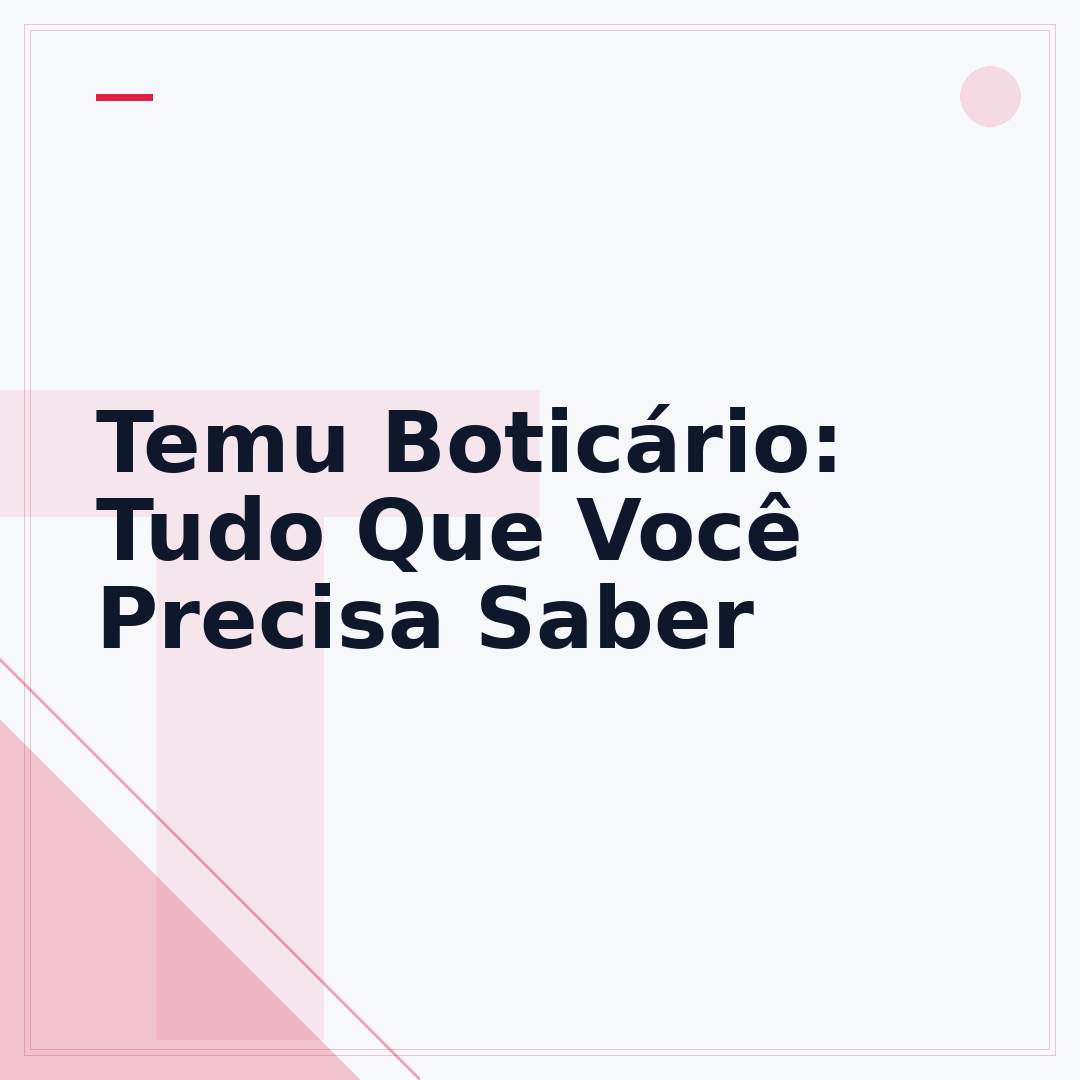 Temu Boticário: Tudo Que Você Precisa Saber