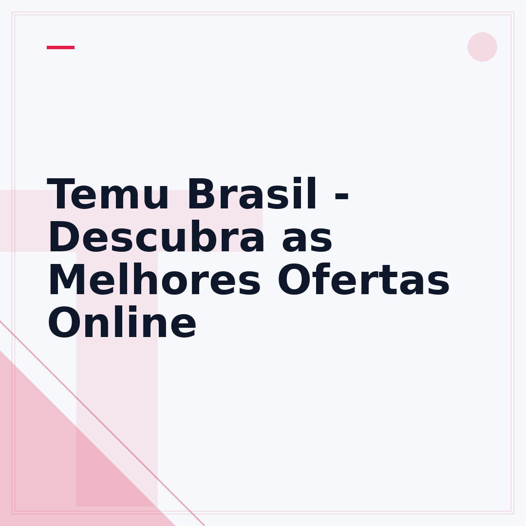 Temu Brasil - Descubra as Melhores Ofertas Online