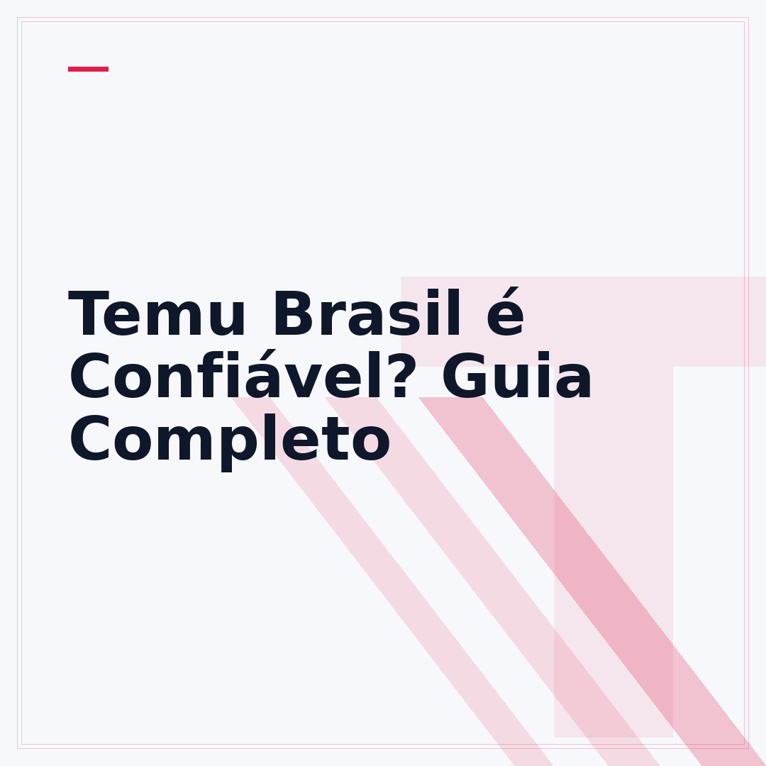 Temu Brasil é Confiável? Guia Completo
