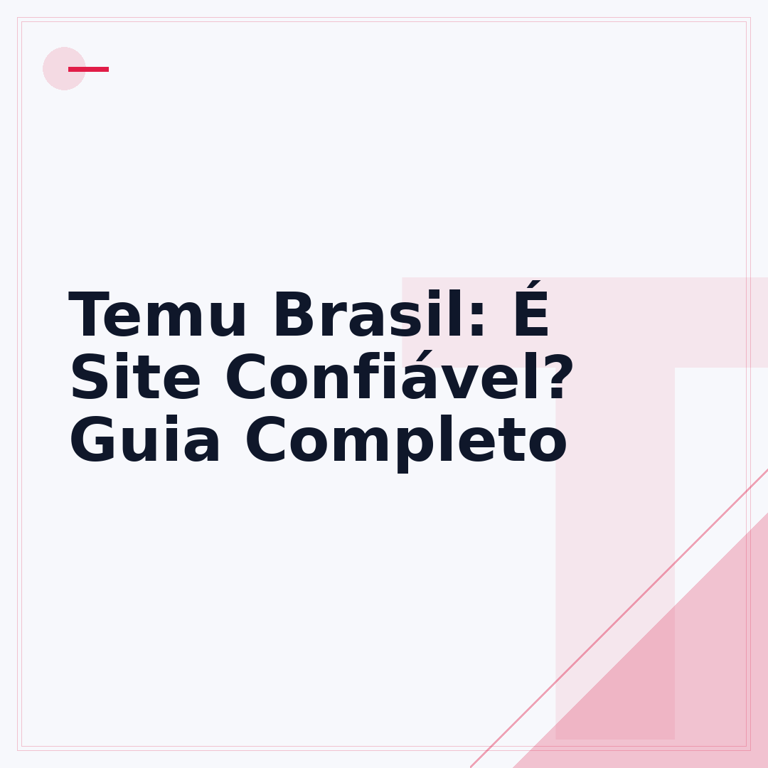 Temu Brasil: É Site Confiável? Guia Completo